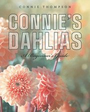 Connie's Dahlias