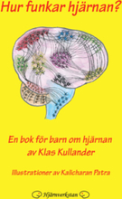 Hur funkar hjärnan? : en bok för barn om hjärnan