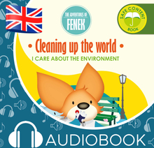 Cleaning up the world. The Adventures of Fenek