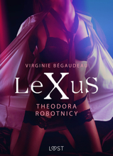 LeXuS. LeXuS: Theodora, Robotnicy – Dystopia erotyczna