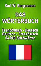 Das Wörterbuch Französisch-Deutsch / Deutsch-Französisch