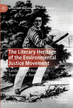 The Literary Heritage of the Environmental Justice Movement