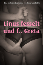 Linus fesselt und f... Greta