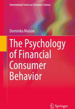 The Psychology of Financial Consumer Behavior