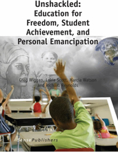 Unshackled: Education for Freedom, Student Achievement, and Personal Emancipation