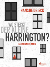Wo steckt der kleine Harrington?