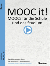 MOOC it - P4P Mini MOOCs für die Schule und das Studium / MOOC it! MOOCs für die Schule und das Studium