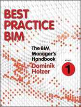The BIM Manager's Handbook, Part 1