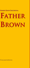 Father Brown: The Collected Works of Father Brown