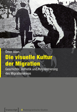 Die visuelle Kultur der Migration