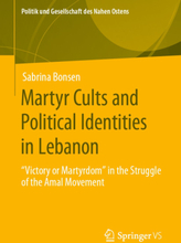 Martyr Cults and Political Identities in Lebanon