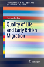 Quality of Life and Early British Migration