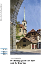 Die Nydeggkirche in Bern und ihr Quartier