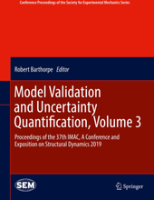 Model Validation and Uncertainty Quantification, Volume 3