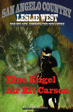 Eine Kugel für Kit Carson (San Angelo Country)