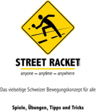 Street Racket: Spiele, Übungen, Tipps und Tricks