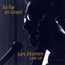 Ekström Lars: So Far So Good