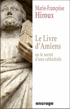 Le livre d'Amiens, ou le secret d'une cathédrale