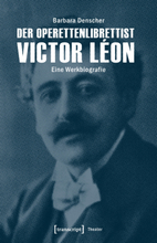 Der Operettenlibrettist Victor Léon