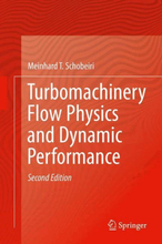 Turbomachinery Flow Physics and Dynamic Performance