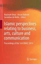 Islamic perspectives relating to business, arts, culture and communication