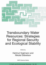 Transboundary Water Resources: Strategies for Regional Security and Ecological Stability