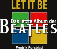 Let It Be - das letzte Album der Beatles