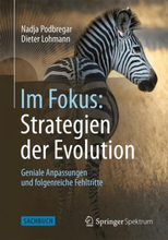 Im Fokus: Strategien der Evolution
