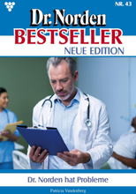 Dr. Norden Bestseller – Neue Edition 43 – Arztroman