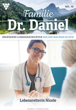 Familie Dr. Daniel 10 – Arztroman