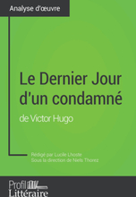 Le Dernier Jour d'un condamné de Victor Hugo (Analyse approfondie)