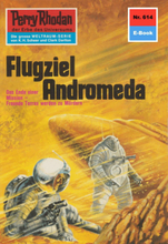 Perry Rhodan 614: Flugziel Andromeda