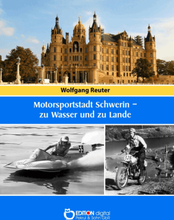 Motorsportstadt Schwerin – zu Wasser und zu Lande