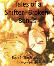 Tales of a Shifter- Broken Bonds