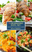 25 Low-Carbohydrate Recipes - Part 1