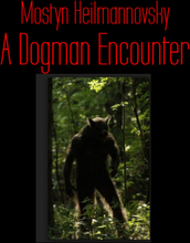 A Dogman Encounter