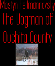 The Dogman of Ouchita County