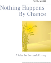 Nothing Happens By Chance