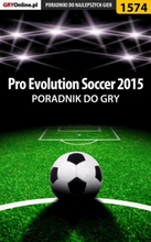 Pro Evolution Soccer 2015 - poradnik do gry