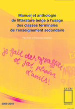 Manuel et anthologie de littérature belge à l'usage des classes terminales de l'enseignement secondaire