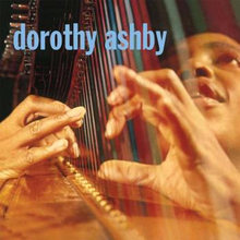 Ashby Dorothy: Dorothy Ashby
