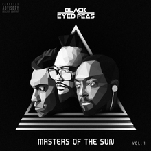 Black Eyed Peas: Masters of the sun vol 1