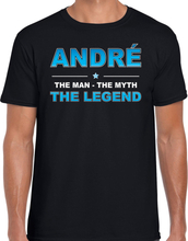 Naam Andre The man, The myth the legend shirt zwart cadeau shirt