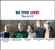 Be Five Live!: Blues For E.D (CD)