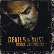 Springsteen Bruce: Devils & dust 2005