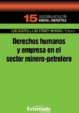 Derechos humanos y empresa en el sector minero-petroleo