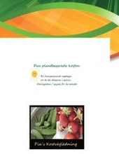 Den plantbaserade kosten : näringslära/ pyssel för de minsta