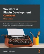 WordPress Plugin Development Cookbook