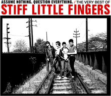Stiff Little Fingers: Assume Nothing...