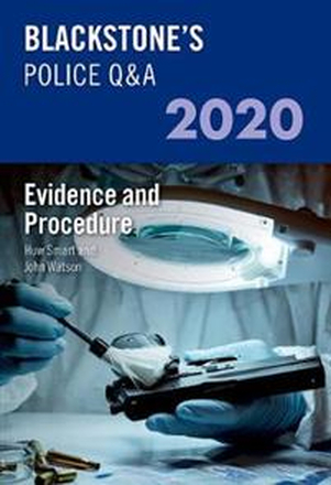 Blackstone's Police Q&A 2020 Volume 2: Evidence and Procedure